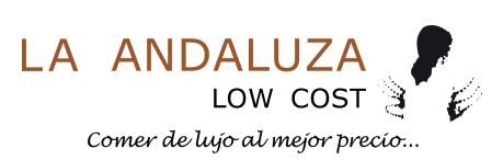 la andaluza - La Andaluza Low Cost